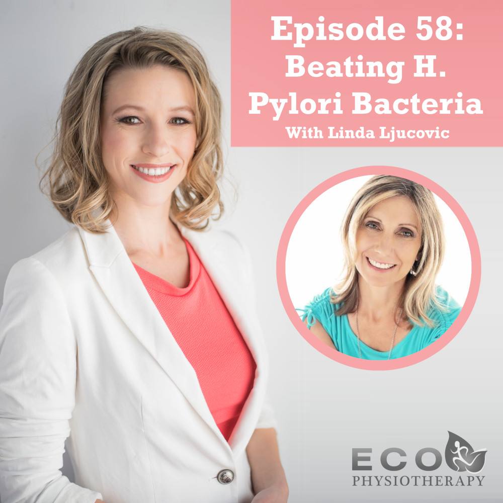 EP 58 - Beating H. Pylori Bacteria - ECO Physiotherapy